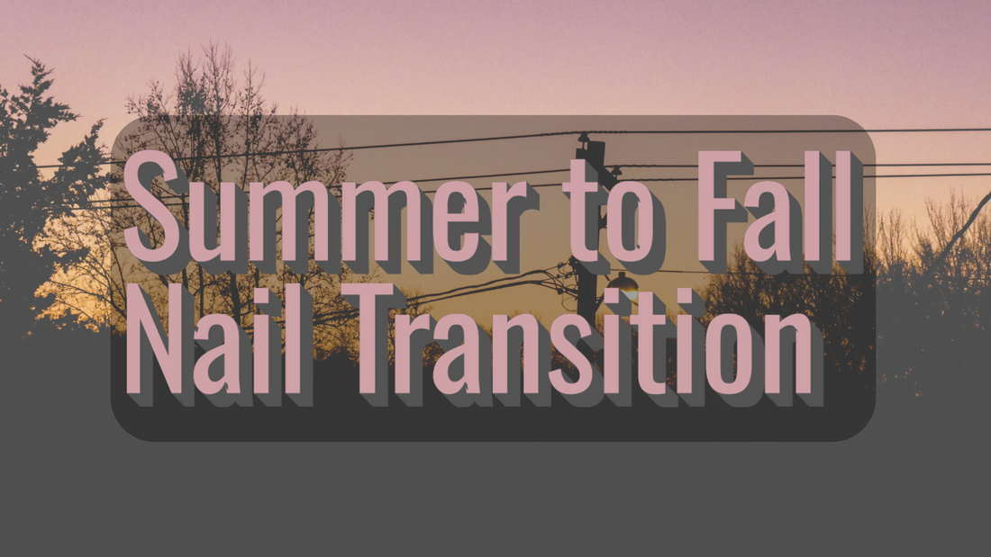 How to Get Your Nails Fall Ready With Transition Colors
